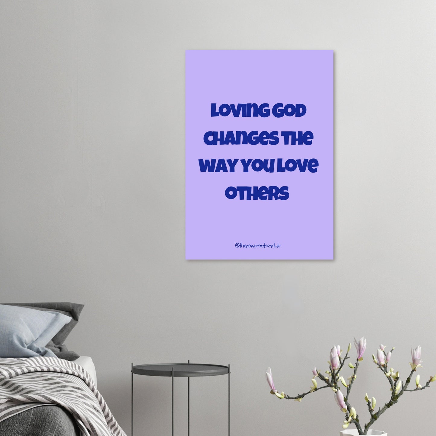 Inspirational Christian Poster - 'Loving God Changes the Way You Love Others' in Purple and Blue